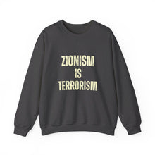 Load image into Gallery viewer, Zionism is Terrorism Unisex Heavy Blend™ Crewneck Sweatshirt