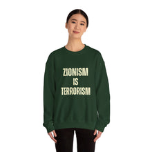 Load image into Gallery viewer, Zionism is Terrorism Unisex Heavy Blend™ Crewneck Sweatshirt