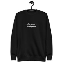 Load image into Gallery viewer, Character Development Unisex Premium Sweatshirt