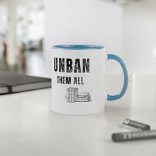 Load image into Gallery viewer, UNBAN THEM ALL Mug, 11oz