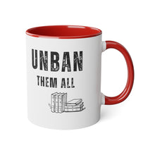 Load image into Gallery viewer, UNBAN THEM ALL Mug, 11oz