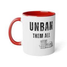Load image into Gallery viewer, UNBAN THEM ALL Mug, 11oz