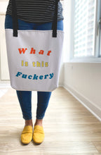 Load image into Gallery viewer, What is this fuckery Tote bag