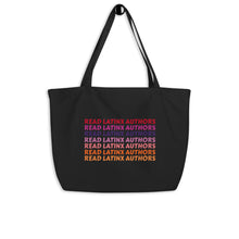 Load image into Gallery viewer, Read Latinx Authors Large organic tote bag