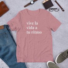Load image into Gallery viewer, vive la vida a tu ritmo Short-Sleeve Unisex T-Shirt
