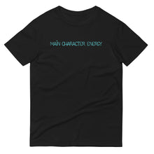 Load image into Gallery viewer, Main Character Energy Short-Sleeve Unisex T-Shirt