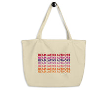 Load image into Gallery viewer, Read Latinx Authors Large organic tote bag