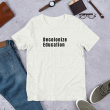 Load image into Gallery viewer, Decolonize Education Short-Sleeve Unisex T-Shirt