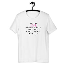 Load image into Gallery viewer, If the Love doesn't feel like 90's R&B Short-Sleeve Unisex T-Shirt