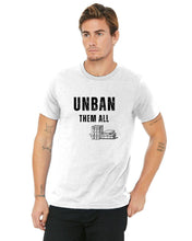 Load image into Gallery viewer, UNBAN THEM ALL