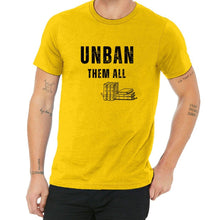 Load image into Gallery viewer, UNBAN THEM ALL