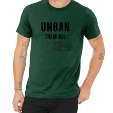 Load image into Gallery viewer, UNBAN THEM ALL