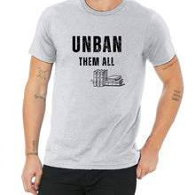 Load image into Gallery viewer, UNBAN THEM ALL