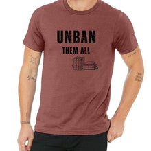 Load image into Gallery viewer, UNBAN THEM ALL