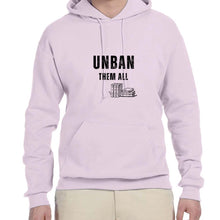 Load image into Gallery viewer, UNBAN THEM ALL Fleece Pullover Hooded Sweatshirt