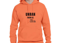 Load image into Gallery viewer, UNBAN THEM ALL Fleece Pullover Hooded Sweatshirt