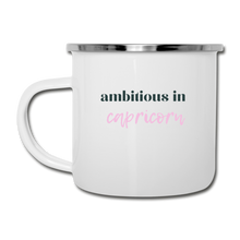 Load image into Gallery viewer, Ambitious in Capricorn Camper Mug - white