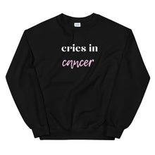 Load image into Gallery viewer, Cries in Cancer Unisex Sweatshirt