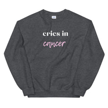 Load image into Gallery viewer, Cries in Cancer Unisex Sweatshirt