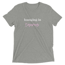 Load image into Gallery viewer, Lounging in Taurus Short sleeve t-shirt