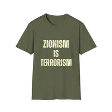 Load image into Gallery viewer, Zionism is Terrorism Unisex Softstyle T-Shirt
