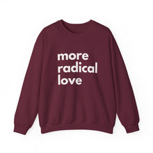 Load image into Gallery viewer, More Radical Love - Unisex Heavy Blend™ Crewneck Sweatshirt
