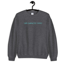 Load image into Gallery viewer, Main Character Energy Unisex crewneck Sweatshirt
