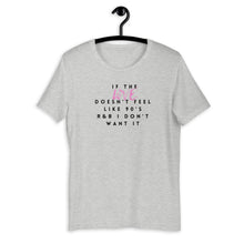 Load image into Gallery viewer, If the Love doesn&#39;t feel like 90&#39;s R&amp;B Short-Sleeve Unisex T-Shirt

