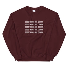 Load image into Gallery viewer, Good things are coming Unisex Sweatshirt
