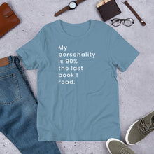 Load image into Gallery viewer, My Personality is 90% the last book I read
