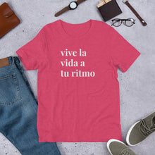 Load image into Gallery viewer, vive la vida a tu ritmo Short-Sleeve Unisex T-Shirt
