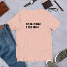 Load image into Gallery viewer, Decolonize Education Short-Sleeve Unisex T-Shirt

