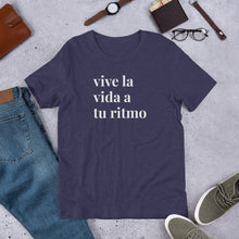 Load image into Gallery viewer, vive la vida a tu ritmo Short-Sleeve Unisex T-Shirt
