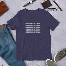 Load image into Gallery viewer, Good Things are Coming Short-Sleeve Unisex T-Shirt
