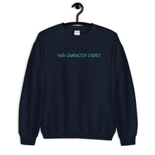 Load image into Gallery viewer, Main Character Energy Unisex crewneck Sweatshirt
