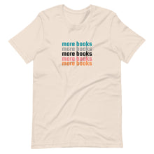 Load image into Gallery viewer, More Books Short-Sleeve Unisex T-Shirt
