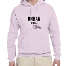 Load image into Gallery viewer, UNBAN THEM ALL Fleece Pullover Hooded Sweatshirt
