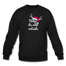 Load image into Gallery viewer, Baby its cold outside Crewneck Sweatshirt - black
