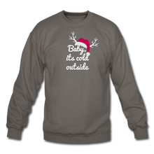 Load image into Gallery viewer, Baby its cold outside Crewneck Sweatshirt - asphalt gray
