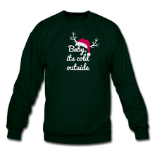 Load image into Gallery viewer, Baby its cold outside Crewneck Sweatshirt - forest green
