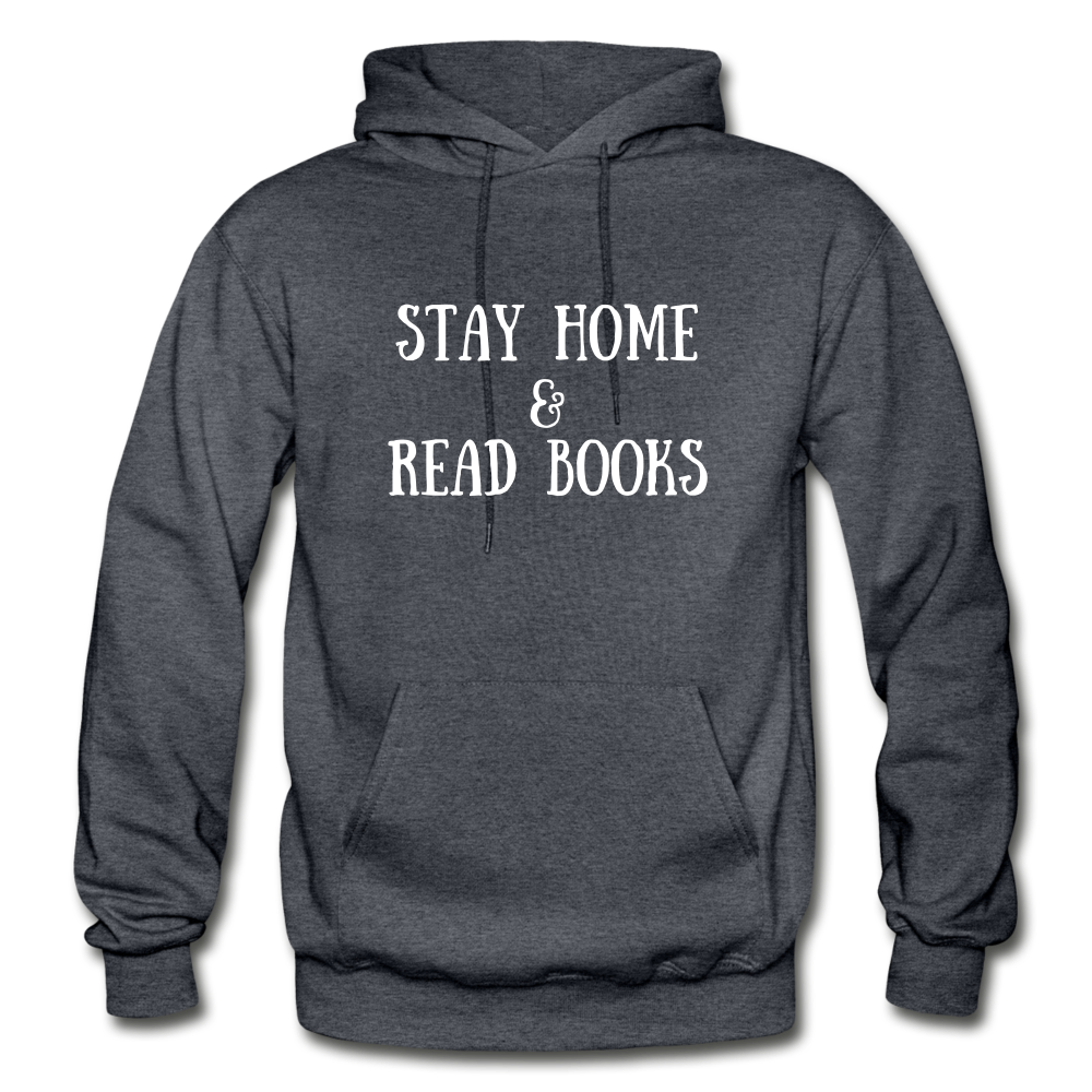 Stay Home & Read books Unisex Adult Hoodie - charcoal gray