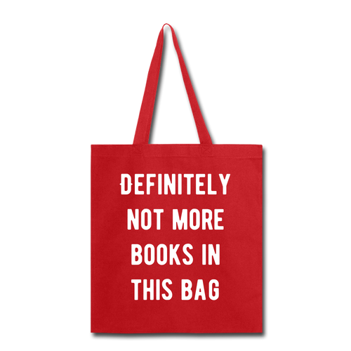 Definitely not more books in this Bag Tote Bag - red