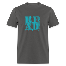 Load image into Gallery viewer, READ Unisex Classic T-Shirt - charcoal

