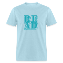 Load image into Gallery viewer, READ Unisex Classic T-Shirt - powder blue
