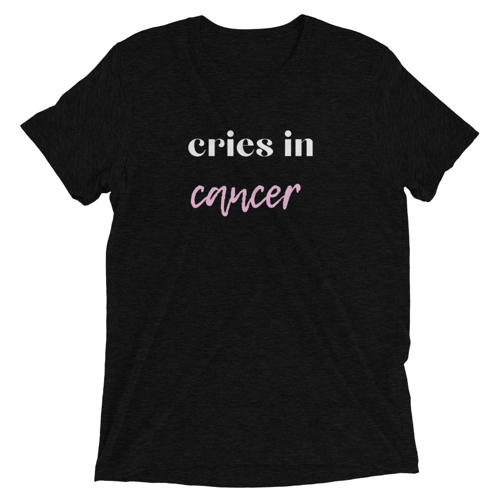 Cries in Cancer Short sleeve t-shirt