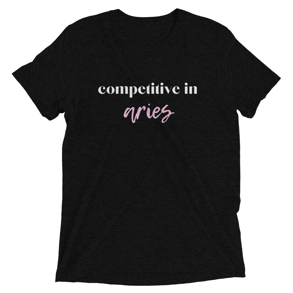 Competitive in Aries Short sleeve t-shirt